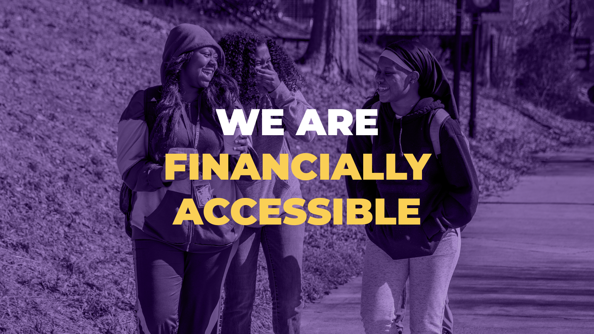 We are Financially Accessible